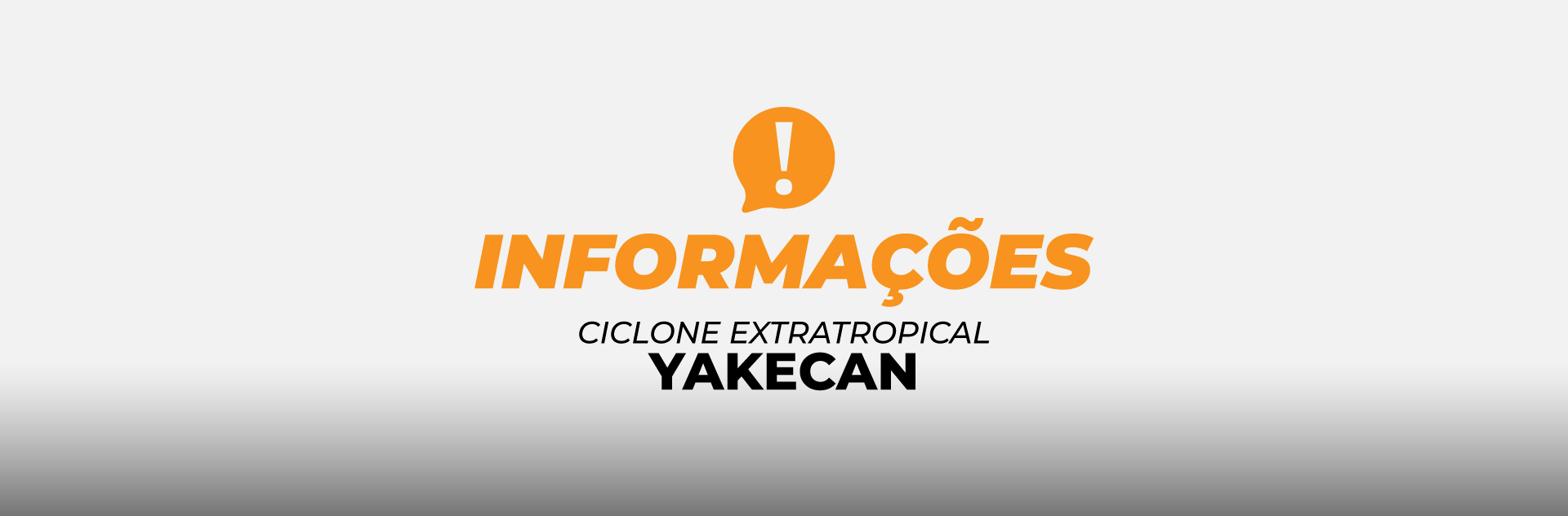 Informações Ciclone Extratropical Yakecan