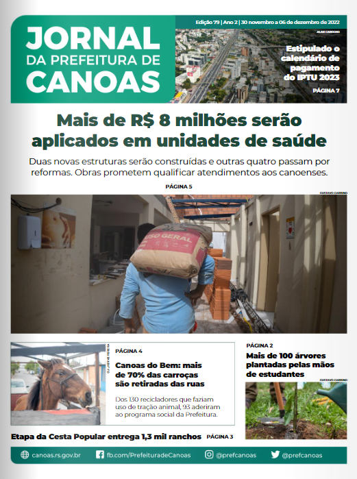 Jornal Da Prefeitura De Canoas Edição 79 | 30 de Novembro a 06 de Dezembro de 2022