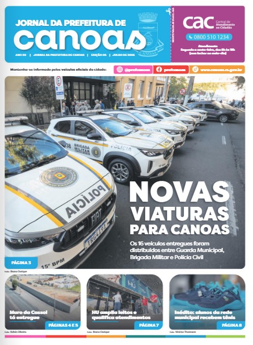 Jornal da Prefeitura de Canoas – Julho de 2026 – Edição 05 Jornal da Prefeitura de Canoas – Julho de 2026 – Edição 05
